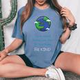 Be Kind Humanity World Peace Love Positive Women's Oversized Comfort T-shirt Blue Jean