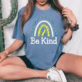 Be Kind Rainbow World Down Syndrome Awareness Day Women's Oversized Comfort T-shirt Blue Jean