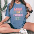 Leer Es Poder Groovy Spanish Teacher Bilingual Maestra Women's Oversized Comfort T-Shirt Blue Jean
