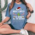 Most Likely To Drink All The Whiskey Family Christmas Pajama Women's Oversized Comfort T-Shirt Blue Jean