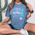 Mom Of The Birthday Mermaid Family Matching Party Squad Women's Oversized Comfort T-Shirt Blue Jean