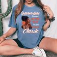 October Girl I'm Not Getting Old I'm Just Becoming A Classic Women's Oversized Comfort T-Shirt Blue Jean