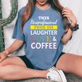Paraprofessional Runs On Laughter Love Coffee Para Women's Oversized Comfort T-Shirt Blue Jean