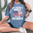 Retro My Favorite Nurse Calls Me Grandpa Usa Flag Father Day Women's Oversized Comfort T-shirt Blue Jean
