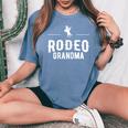 Rodeo Grandma Cowgirl Wild West Horsewoman Ranch Lasso Boots Women's Oversized Comfort T-shirt Blue Jean