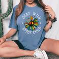 Stay Wild Gypsy Child Daisy Peace Sign Hippie Soul Women's Oversized Comfort T-shirt Blue Jean