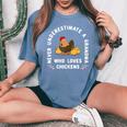 Never Underestimate A Grandma Who Loves Chickens Women's Oversized Comfort T-Shirt Blue Jean