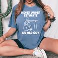 Never Underestimate An Old Guy Retired Old People Wheelchair Women's Oversized Comfort T-Shirt Blue Jean