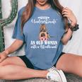 Never Underestimate An Old Woman With Bloodhound Women's Oversized Comfort T-Shirt Blue Jean