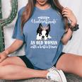 Never Underestimate An Old Woman With Boston Terrier Women's Oversized Comfort T-Shirt Blue Jean