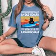 Never Underestimate An Old Woman With Cats And Kayaking Women's Oversized Comfort T-Shirt Blue Jean