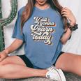 Vintage 70S Y'all Gonna Learn Today Teacher Back To School Women's Oversized Comfort T-Shirt Blue Jean
