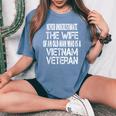 Vintage Vietnam Veteran Wife Spouse Of Vietnam Vet Women's Oversized Comfort T-Shirt Blue Jean