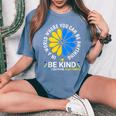 World Down Syndrome Day 2023 Be Kind Down Syndrome Awareness Women's Oversized Comfort T-shirt Blue Jean