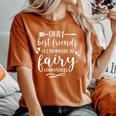 Only Best Friends Get Promoted To Fairy Godmothers T Women's Oversized Comfort T-Shirt Yam