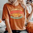 My Daughter In Law Is My Favorite Child Daughter Women's Oversized Comfort T-shirt Yam