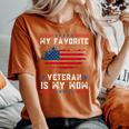 My Favorite Veteran Is My Mom Us Flag Veteran Proud Mother Women's Oversized Comfort T-Shirt Yam
