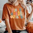 First Grade Vibes 1St Grade Team Retro 1St Day Of School Women's Oversized Comfort T-Shirt Yam
