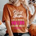 Foreign Host Family Mom Cool Exchange Student Women's Oversized Comfort T-Shirt Yam