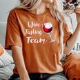 Wine Tasting Team For Need Wine Women's Oversized Comfort T-Shirt Yam
