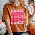 Groovy Howdy Western Girl Country Rodeo Pink Cowgirl Retro Women's Oversized Comfort T-Shirt Yam