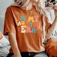Groovy Retro In My Auntie Era Cool For Aunts Women's Oversized Comfort T-Shirt Yam