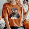 Grumpy Otter In Suit Says Bruh Sarcastic Monday Hater Women's Oversized Comfort T-Shirt Yam