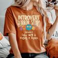 Introvert Shy Antisocial Horror Story Quote Of Workinggroup Antisocial Women's Oversized Comfort T-Shirt Yam