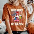 Just Here To Bang Chicken 4Th Of July Us Flag Firecrackers Women's Oversized Graphic Print Comfort T-shirt Yam
