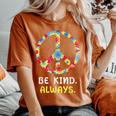 Be Kind Always Kindness Tie Dye Peace Sign Vintage Retro Women's Oversized Comfort T-shirt Yam