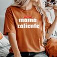 Mama Caliente Hot Mom Red Peppers Streetwear Fashion Baddie Women's Oversized Comfort T-Shirt Yam