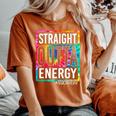 Paraprofessional Straight Outta Energy Teacher End Of Year Women's Oversized Comfort T-shirt Yam