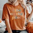 Pilot Wife Vintage Retro Groovy Dibs On The Pilot Women's Oversized Comfort T-shirt Yam