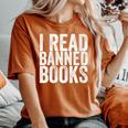 I Read Banned Books Protest Women's Oversized Comfort T-shirt Yam