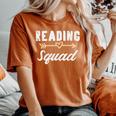 Reading Squad Book Lover Bookworm Teacher Librarian Women's Oversized Comfort T-Shirt Yam