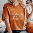 Retired Teacher The Woman The Myth The Legend Women's Oversized Comfort T-Shirt Yam
