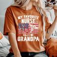 Retro My Favorite Nurse Calls Me Grandpa Usa Flag Father Day Women's Oversized Comfort T-shirt Yam