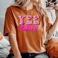 Retro Yee Haw Howdy Rodeo Western Country Southern Cowgirl Women's Oversized Comfort T-shirt Yam