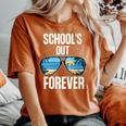 Schools Out Forever Senior 2021 Last Day Of School Women's Oversized Comfort T-shirt Yam