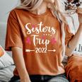 Sisters Trip 2022 Vacation Travel Sisters Weekend Women's Oversized Comfort T-Shirt Yam