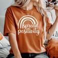 Spread Positivity Be Kind Motivational Kindness Motivate Women's Oversized Comfort T-shirt Yam