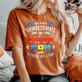 Never Underestimate An Autism Mom With A Prayer And A Plan Women's Oversized Comfort T-Shirt Yam