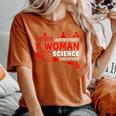 Never Underestimate Woman With A Science Degree Punny Women's Oversized Comfort T-Shirt Yam