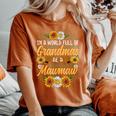 In A World Full Of Grandmas Be A Mawmaw Sunflower Women's Oversized Comfort T-shirt Yam