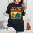 I Like Beer My Dog And Maybe 3 People Dog Lover Women's Oversized Comfort T-Shirt Black