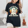 This Is Some Boo Sheet Halloween Costumes Women's Oversized Comfort T-Shirt Black