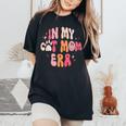 In My Cat Mom Era Groovy Mom Life Retro Women's Oversized Comfort T-Shirt Black