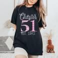Chapter 51 Est 1972 51St Birthday For Ladies Women's Oversized Comfort T-Shirt Black