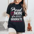 Class Of 2023 Graduation 2023 Proud Mom Of A 2023 Graduate Women's Oversized Comfort T-shirt Black