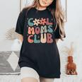 Cool Moms Club Retro Groovy Mama Mommy Women Cool Mom Women's Oversized Comfort T-shirt Black